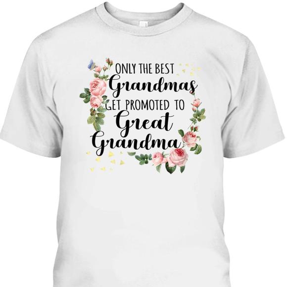 Funny Mothers Day Tshirt Only The Best Grandmas Tee - Picture 1 of 4
